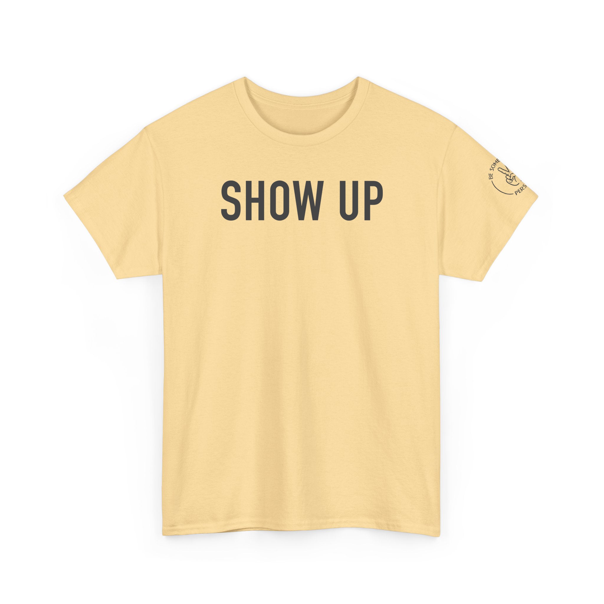 Show Up Tees